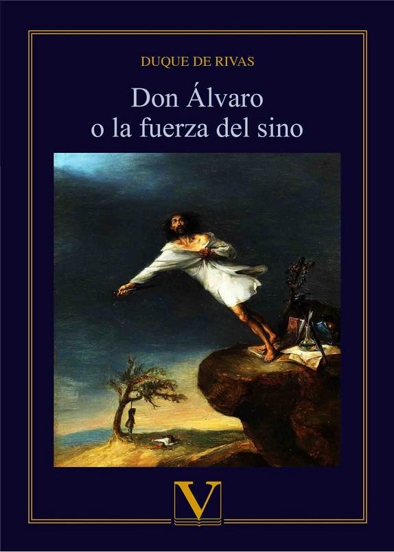 DON ÁLVARO O LA FUERZA DEL SINO | 9788490746905 | DE SAAVEDRA Y RAMÍREZ DE BAQUEDANO, ÁNGEL