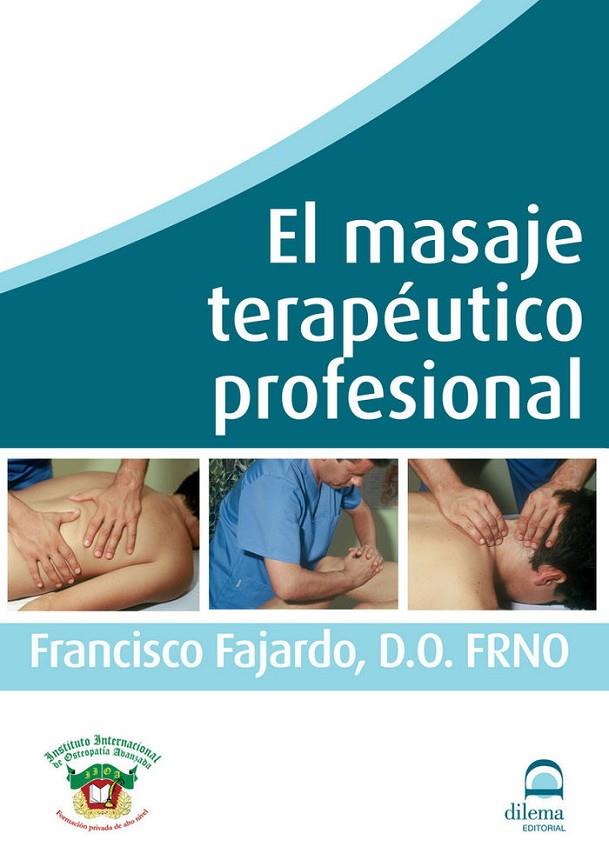 MASAJE TERAPÉUTICO PROFESIONAL, EL | 9788498272017 | FAJARDO RUIZ, FRANCISCO