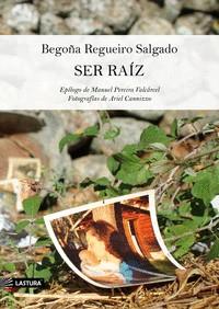SER RAÍZ | 9788412612400 | REGUEIRO, BEGOÑA