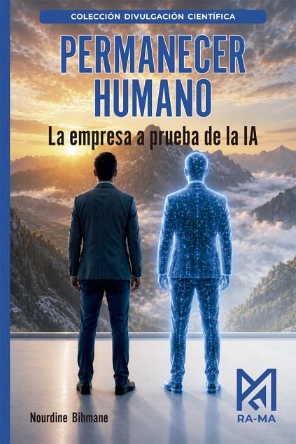 PERMANECER HUMANO. LA EMPRESA A PRUEBA DE LA IA | 9791388334160 | BIHMANE, NOURDINE