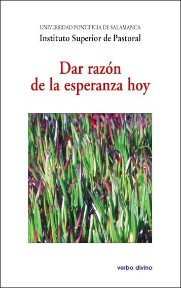 DAR RAZON ESPERANZA HOY | 9788499451381 | INSTITUTO SUPERIOR DE PASTORAL
