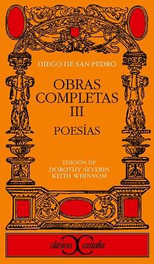 OBRAS COMPLETAS III (DIEGO DE SANT PEDRO) : POESÍAS | 9788470393174 | SAN PEDRO, DIEGO DE