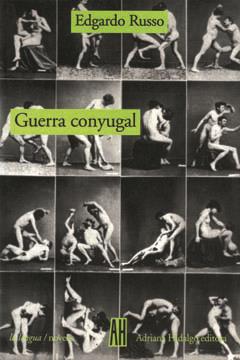 GUERRA CONYUGAL | 9789879396216 | RUSSO, EDGARDO