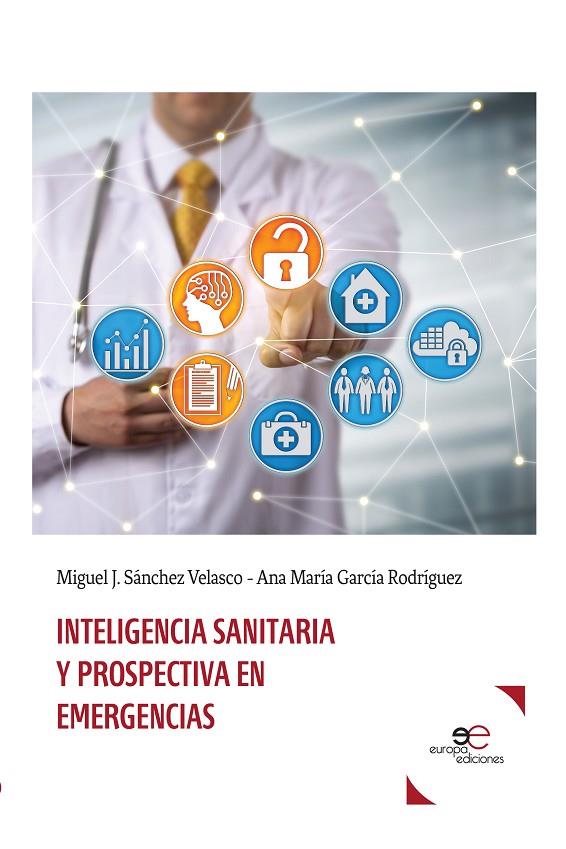 INTELIGENCIA SANITARIA Y PROSPECTIVAS EN EMERGENCIAS | 9788855082990 | BLECHA, AARON