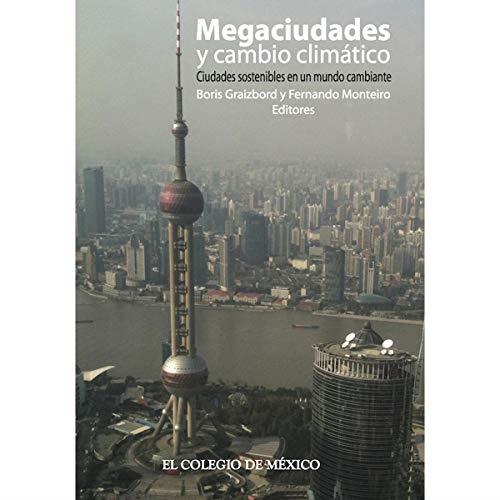 MEGACIUDADES Y CAMBIO CLIMÁTICO | 9786074622577 | GRAIZBORD, BORIS