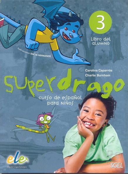 SUPERDRAGO 3 ALUM | 9788497786591 | CAPARRÓS TORRES, CAROLINA/BURNHAM (AMERICANO), CHARLIE