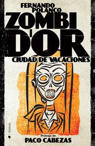 ZOMBI D'OR | 9788494236372 | POLANCO, FERNANDO