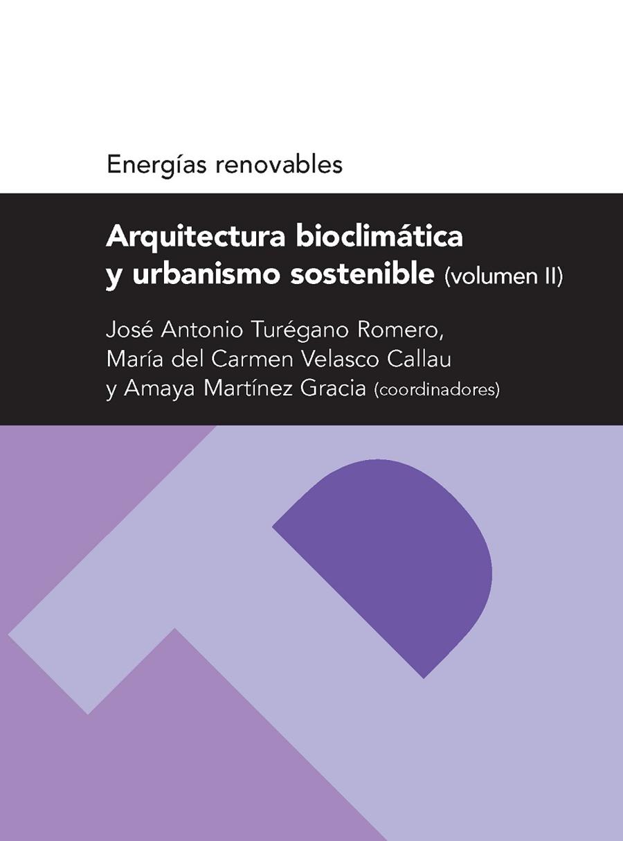 ARQUITECTURA BIOCLIMÁTICA Y URBANISMO SOSTENIBLE (VOLUMEN II) (SERIE ENERGIAS RENOVABLES) | 9788492774685 | VARIOS AUTORES
