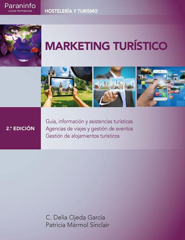 MARKETING TURÍSTICO 2.ª EDICIÓN | 9788428338257 | MÁRMOL SINCLAIR, PATRICIA / OJEDA GARCÍA, CARMEN DELIA