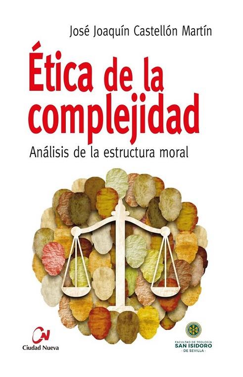 ÉTICA DE LA COMPLEJIDAD | 9788497156776 | CASTELLON MARTIN, JOSE JOAQUIN