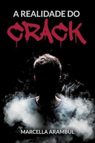 A REALIDADE DO CRACK | 9786584970106 | ARAMBUL, MARCELLA