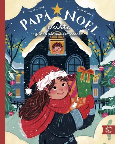 PAPÁ NOEL EXISTE Y TE LO VOY A DEMOSTRAR | 9791387501433 | ACOSTA, ALICIA