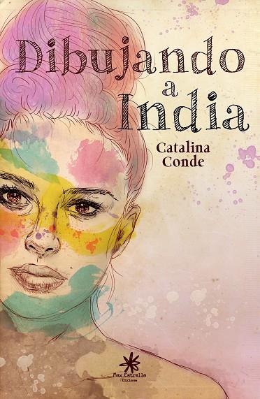 DIBUJANDO A INDIA | 9788417008444 | CONDE, CATALINA