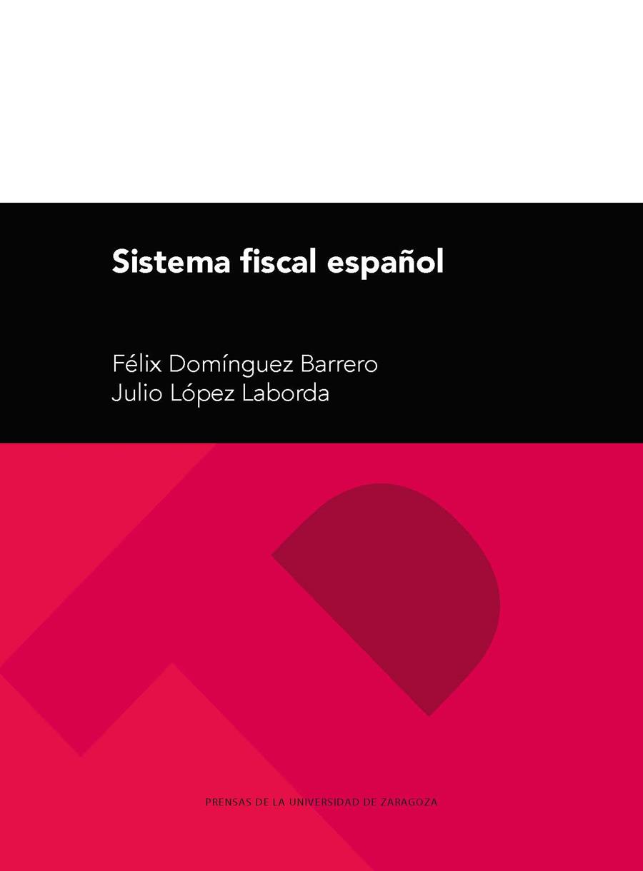 SISTEMA FISCAL ESPAÑOL, 29ª EDICIÓN | 9788416935512 | DOMÍNGUEZ BARRERO, FÉLIX / LÓPEZ LABORDA, JULIO