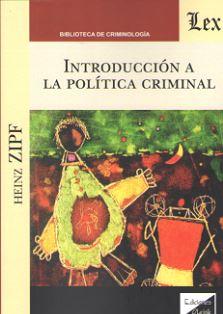 INTRODUCCION A LA POLITICA CRIMINAL | 9789563922349 | ZIPF, HEINZ