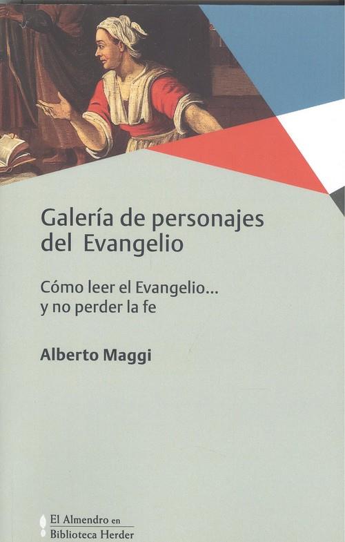 GALERÍA DE PERSONAJES DEL EVANGELIO | 9788425443626 | MAGGI, ALBERTO