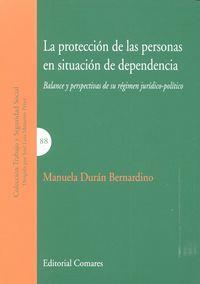 PROTECCION DE LAS PERSONAS EN SITUACION DE DEPENDENCIA, LA | 9788490451724 | DURAN BERNARDINO, MANUELA