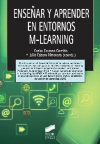 ENSEÑAR Y APRENDER EN ENTORNOS M-LEARNING | 9788499588957 | CASTAÑO GARRIDO, CARLOS / CABERO ALMENARA, JULIO