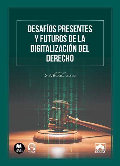 DESAFÍOS PRESENTES Y FUTUROS DE LA DIGITALIZACIÓN DEL DERECHO | 9791370114961 | DÍEZ SIMÓN, MIGUEL