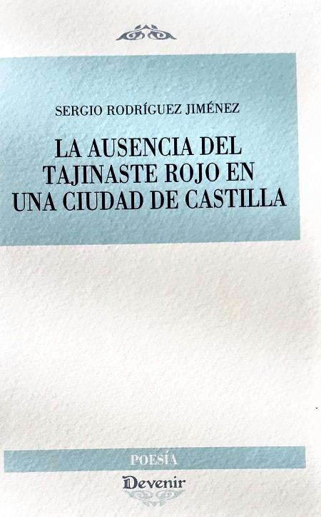 AUSENCIA DEL TAJINASTE ROJO EN UNA CIUDAD DE CASTILLA, LA | 9788418993152 | RODRIGUEZ JIMENEZ, SERGIO