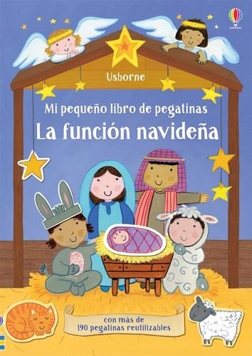 MI PEQUEÑO LIBRO DE PEGATINAS. LA FUNCIÓN NAVIDEÑA | 9781474958318 | BROOKS, FELICITY