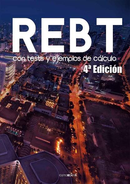 REBT CON TESTS Y EJEMPLOS DE CALCULO 4ª ED | 9788418430435