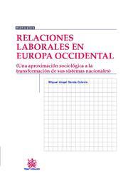 RELACIONES LABORALES EN EUROPA OCCIDENTAL | 9788490045947 | GARCÍA CALAVIA, MIGUEL ÁNGEL