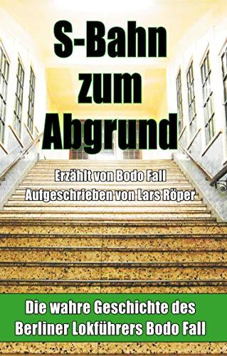 S-BAHN ZUM ABGRUND (HARDCOVER) | 9783750406476 | ROPER, LARS / FALL, BODO