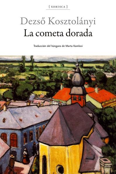 COMETA DORADA, LA | 9788416461516 | KOSZTOLANYI, DEZSÖ