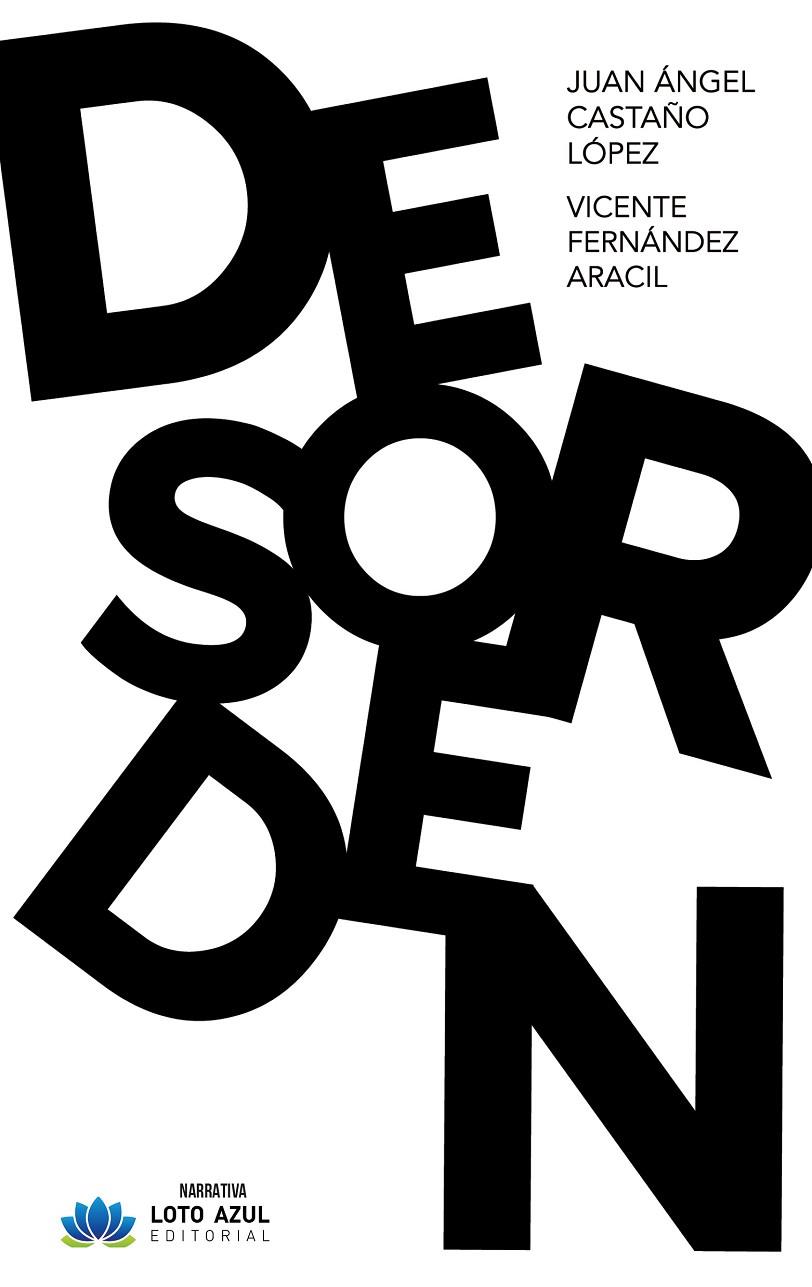 DESORDEN | 9791387838126 | CASTAÑO LOPEZ, JUAN ANGEL / FERNANDEZ ARACIL, VICENTE