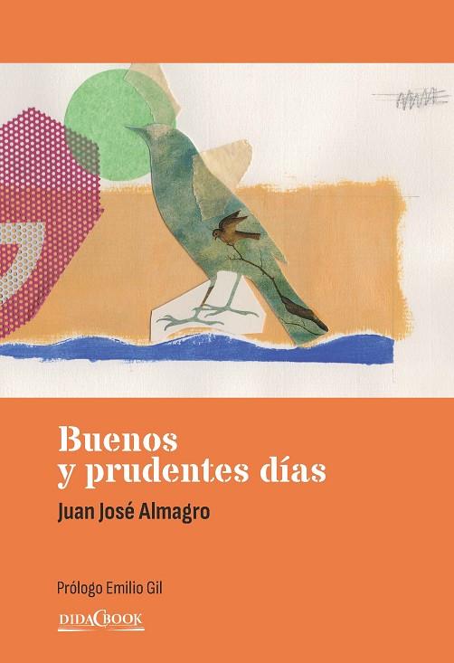 BUENOS Y PRUDENTES DIAS | 9788417855345 | ALMAGRO GARCIA, JUAN JOSE