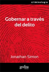 GOBERNAR A TRAVÉS DEL DELITO | 9788497843058 | SIMON, JONATHAN