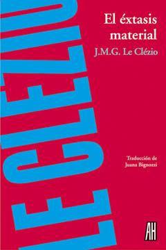 EXTASIS MATERIAL, EL | 9788492857159 | LE CLEZIO, J. M. G.