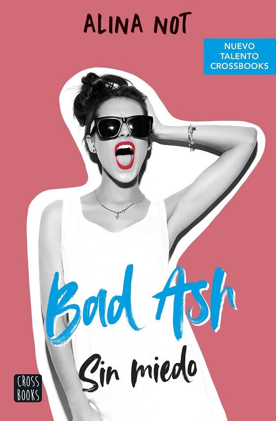 BAD ASH 02. SIN MIEDO | 9788408249283 | NOT, ALINA