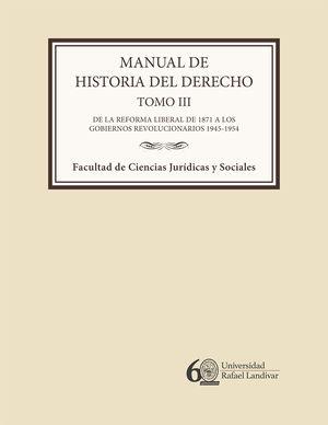 MANUAL DE HISTORIA DEL DERECHO TOMO III | 9789929543874 | ESCOBAR MENALDO, ROLANDO