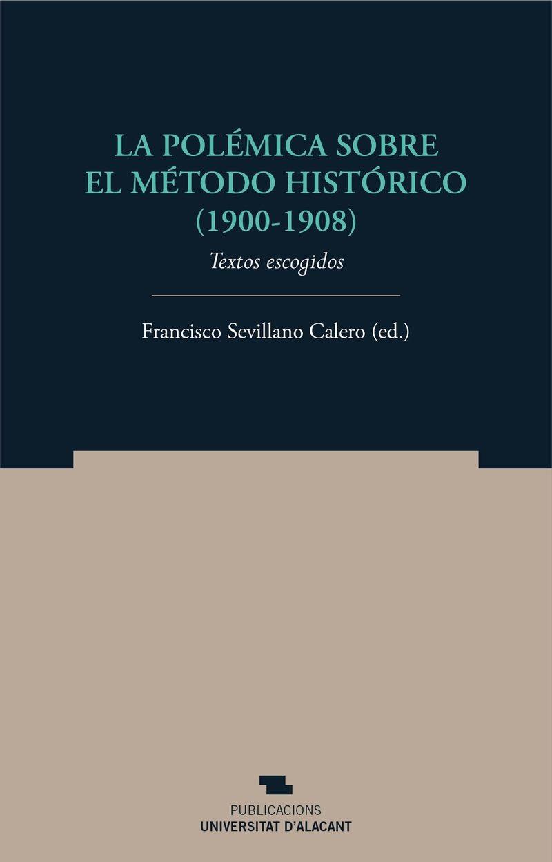 POLÉMICA SOBRE EL MÉTODO HISTÓRICO (1900-1908), LA | 9788497175432