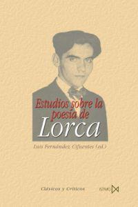 ESTUDIOS SOBRE LA POESÍA DE LORCA | 9788470903410 | FERNÁNDEZ CIFUENTES, LUÍS