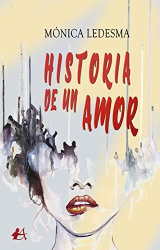 HISTORIA DE UN AMOR | 9788418544903 | LEDESMA, MÓNICA