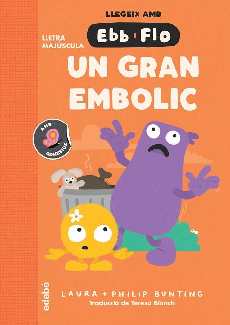 LLEGEIX AMB EBB I FLO. UN GRAN EMBOLIC | 9788468375960 | BUNTING, LAURA