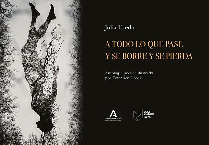 A TODO LO QUE PASE Y SE BORRE Y SE PIERDA | 9788419132666 | UCEDA, JULIA / UCEDA, FRANCISCO