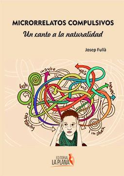 MICRORRELATOS COMPULSIVOS | 9788494965364 | FULLÀ, JOSEP