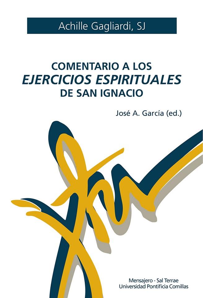 COMENTARIO A LOS EJERCICIOS ESPIRITUALES SAN IGNACIO | 9788427142343 | GAGLIARDI, ACHILE