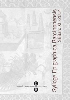SYLLOGE EPIGRAPHICA BARCINONENSIS XII | 9788496786660 | VARIOS AUTORES
