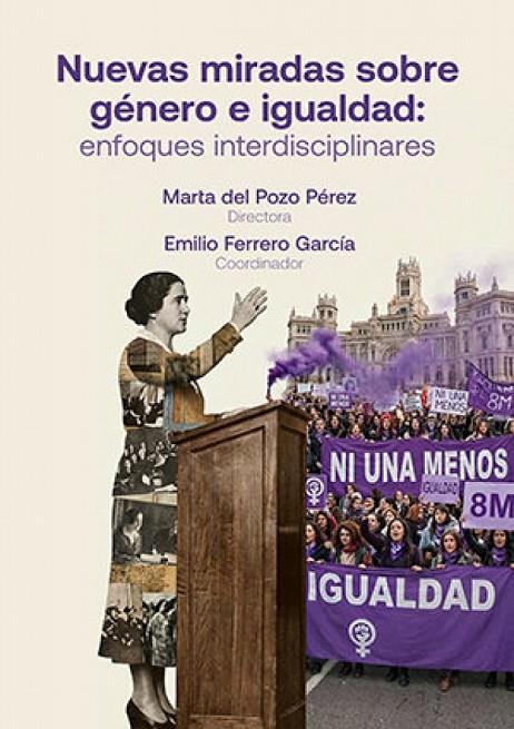 NUEVAS MIRADAS SOBRE GENERO E IGUALDAD. ENFOQUES INTERDISCIPLINARES | 9791388096204 | DEL POZO PEREZ, MARTA / FERRERO GARCI, EMILIO