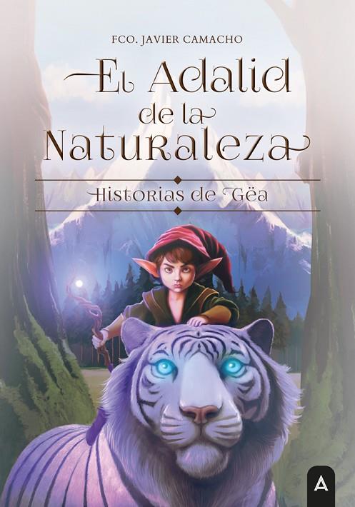 ADALID DE LA NATURALEZA, EL | 9791387823047 | CAMACHO, FRANCISCO JAVIER