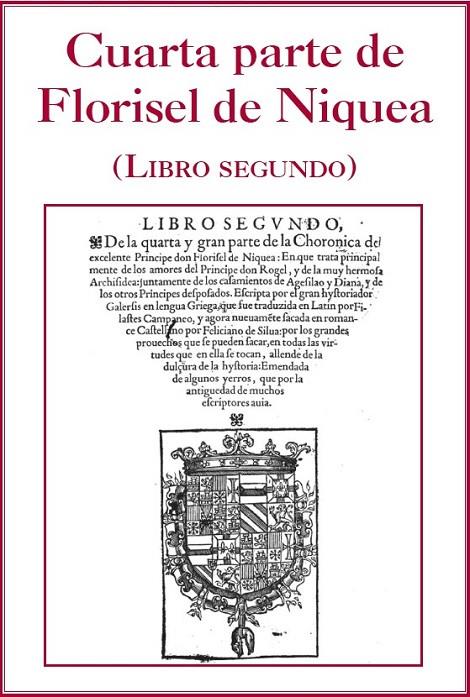 CUARTA PARTE DE FLORISEL DE NIQUEA (LIBRO SEGUNDO) | 9788410432291 | SILVA, FELICIANO DE