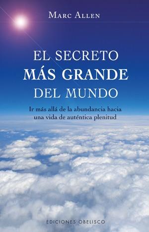 SECRETO MAS GRANDE DEL MUNDO, EL | 9788497775656 | ALLEN, MARC