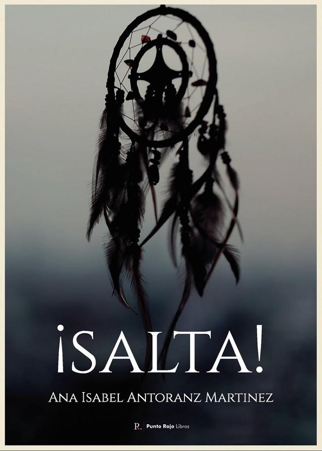 ¡SALTA! | 9798391619659 | ANTORANZ MARTÍNEZ, ANA ISABEL