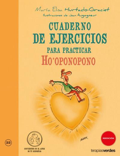 CUADERNO DE EJERCICIOS PARA PRACTICAR HO'OPONOPONO | 9788415612308 | HURTADO-GRACIET, MARIA-ELISA