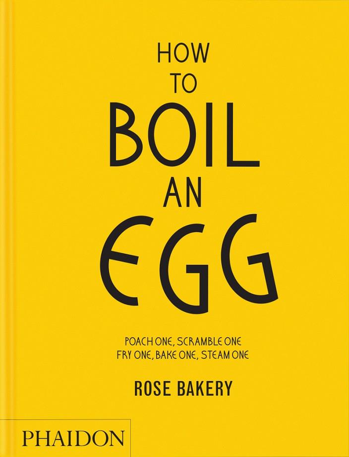 HOW TO BOIL AN EGG | 9781837292233 | CARRARINI, ROSE / STRICKLAND, FIONA